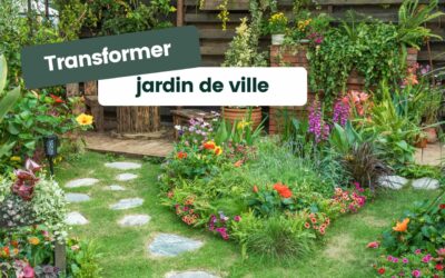 Transformer un petit jardin de ville : conseils et idées d’aménagement